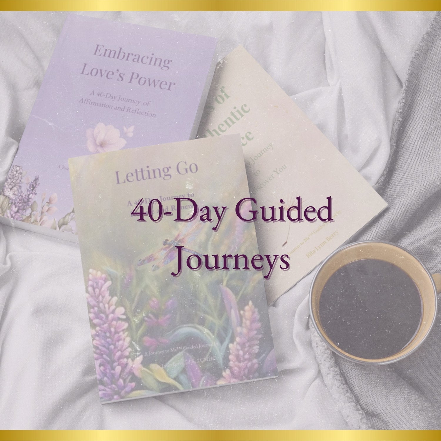 Elegant flat lay of sage and blush journals with gold pen, floral teacup, and soft pink fabric — Journey to Me™ 40-Day Guided Journals Collection by Rita Lynn Berry. Faith, Reflection, and Renewal theme.