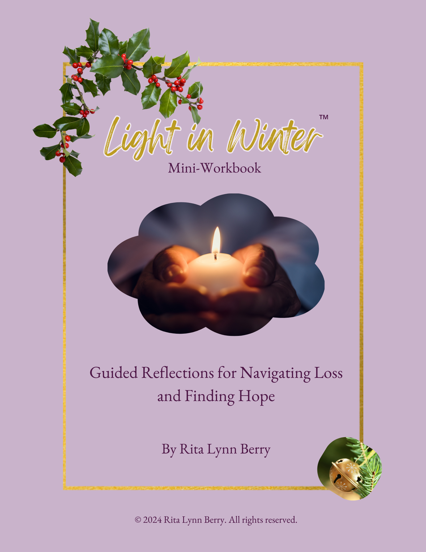 Light in Winter Mini Workbook: Guided Reflections for Navigating Loss and Finding Hope