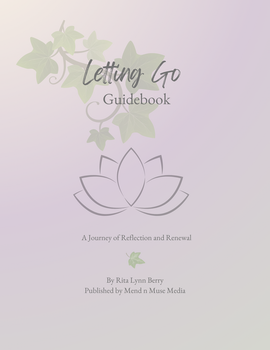 Letting Go: A Guidebook for New Beginnings and Growth