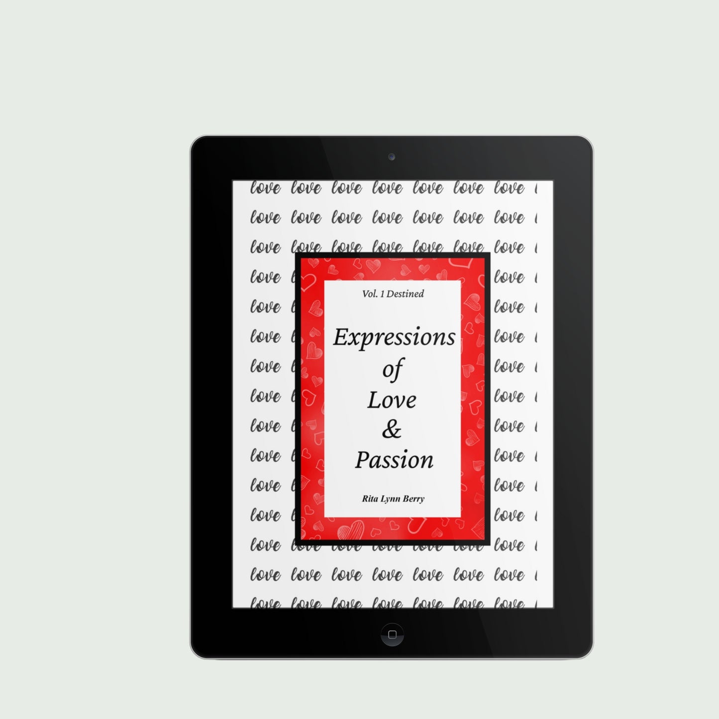 Expressions of Love & Passion, Vol. 1: Destined (eBook Direct Download)