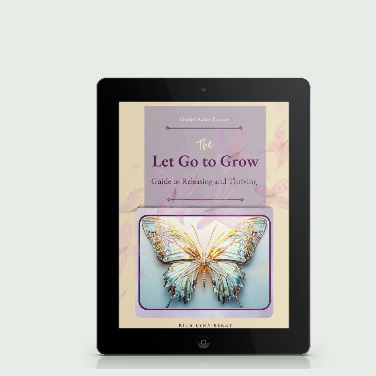Let Go to Grow: A Guide to Releasing and Thriving Workbook - Digital Download