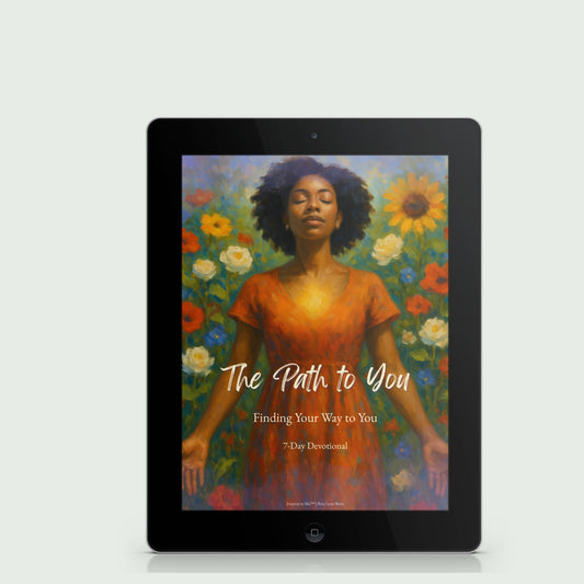 The Path to You: A 7-Day Devotional