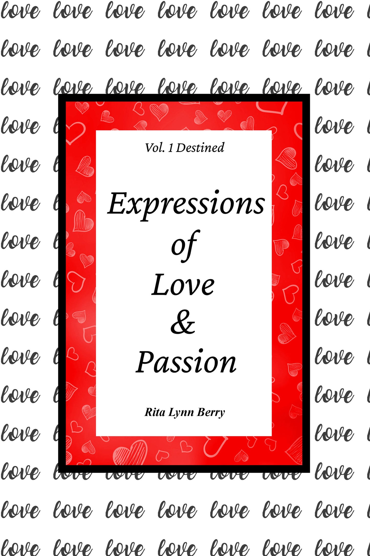 Expressions of Love & Passion, Vol. 1: Destined (eBook Direct Download)
