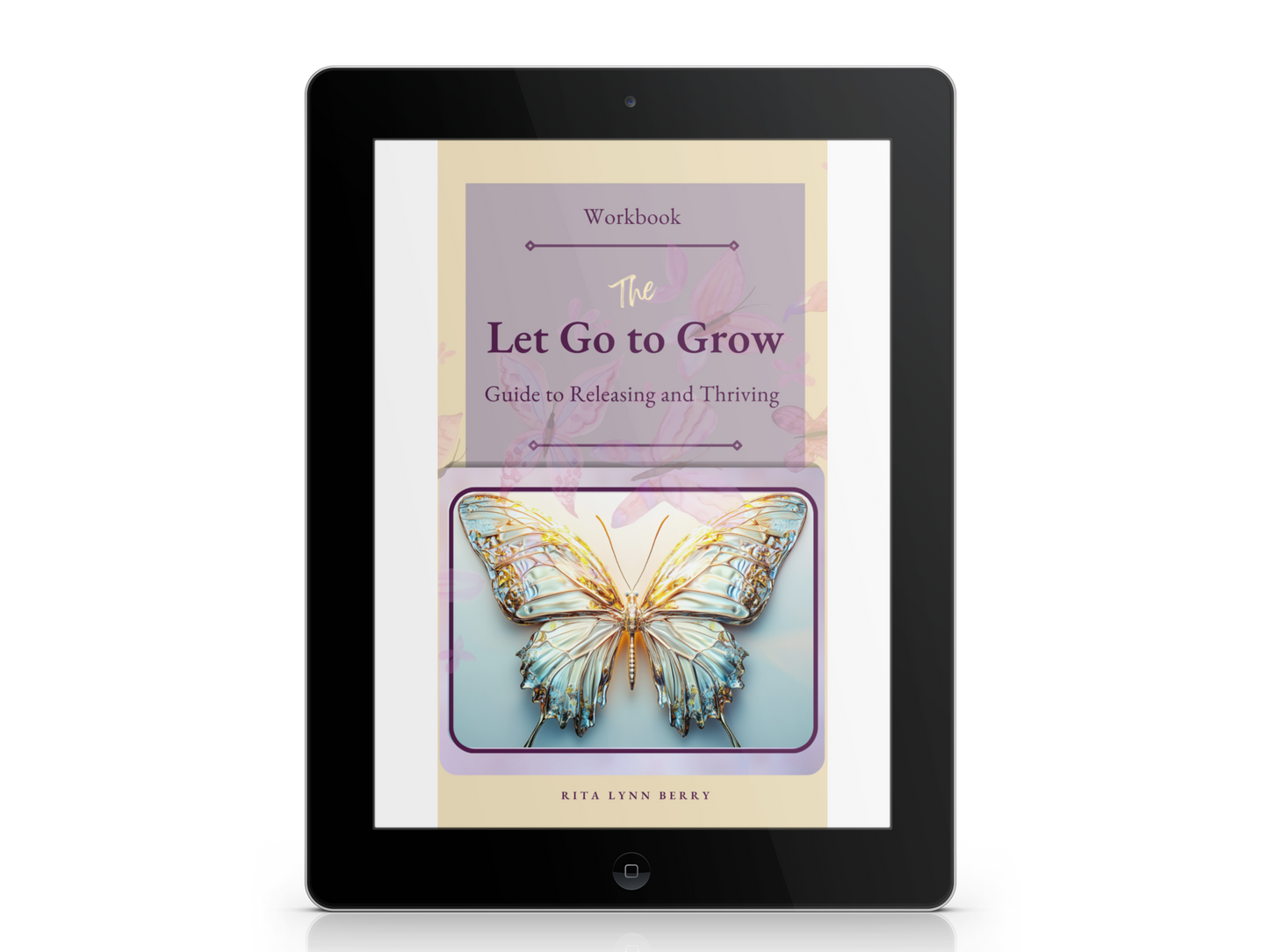 Let Go to Grow: A Guide to Releasing and Thriving Workbook - Digital Download
